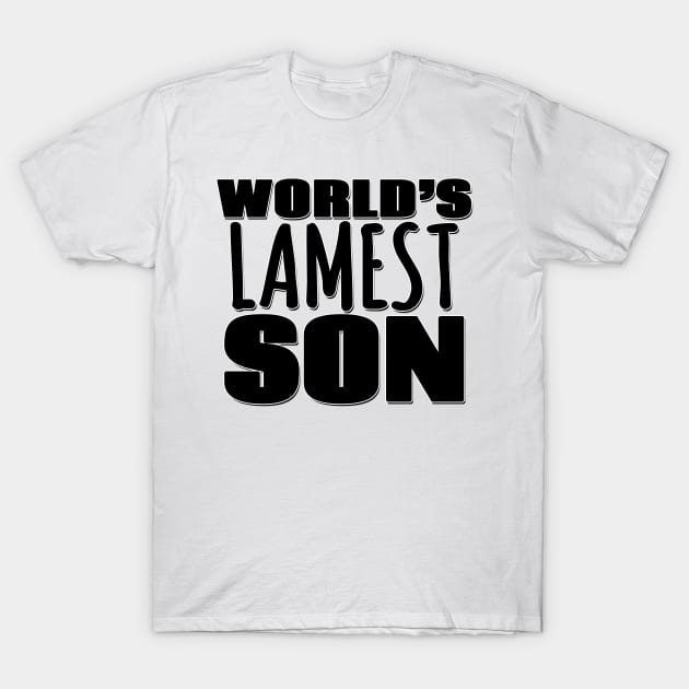 World's Lamest Son T-Shirt by Mookle